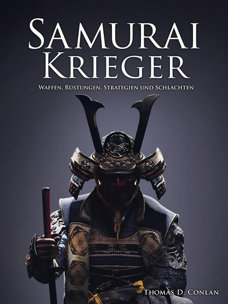 Samurai Krieger | Thomas D. Conlan