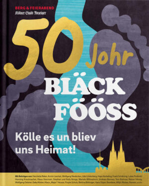 50 Johr Bläck Fööss | Bundesamt für magische Wesen