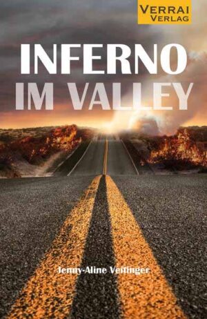 Inferno im Valley | Jenny-Aline Veitinger