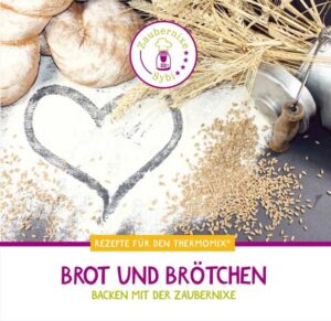 Rezepte für den Thermomix speziell für das Backen von Brot und Brötchen.