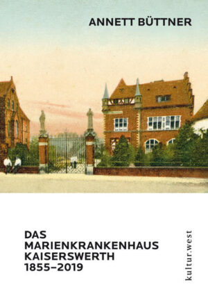 DAS MARIENKRANKENHAUS KAISERSWERTH 18552019 | Bundesamt für magische Wesen