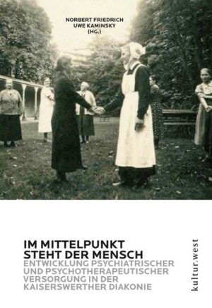 Im Mittelpunkt steht der Mensch | Uwe Kaminsky, Norbert Friedrich