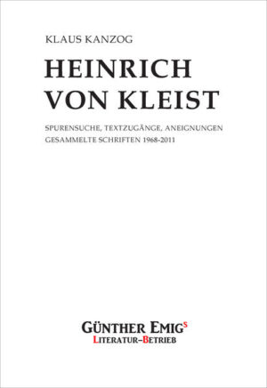 Heinrich von Kleist. Spurensuche