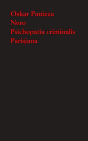 Band 9 der Werkausgabe von Oskar Panizza (1853-1921) enthält das Theaterstück "Nero", die Politsatire "Psichopatia criminalis" und den Gedichtband "Parisjana"