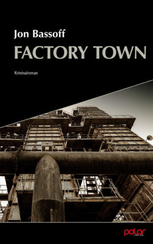 Factory Town | Jon Bassoff