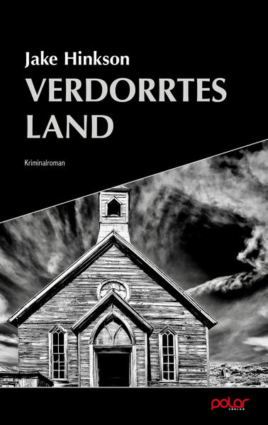 Verdorrtes Land | Jake Hinkson