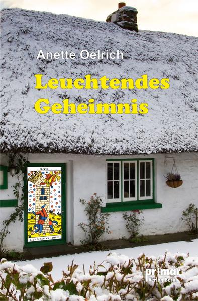 Leuchtendes Geheimnis | Anette Oelrich