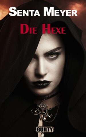 Die Hexe | Senta Meyer