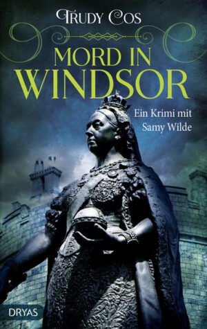 Mord in Windsor Ein Krimi mit Samy Wilde | Trudy Cos