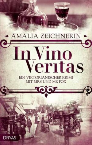 In Vino Veritas Ein viktorianischer Krimi mit Mrs und Mr Fox | Amalia Zeichnerin