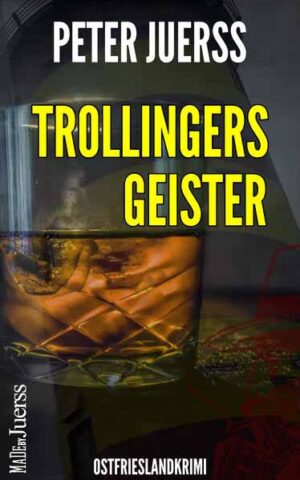 Trollingers Geister Ein Schwabe in Ostfriesland | Peter Jürß