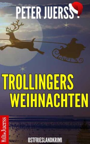 Trollingers Weihnachten Ein Schwabe in Ostfriesland | Peter Jürß