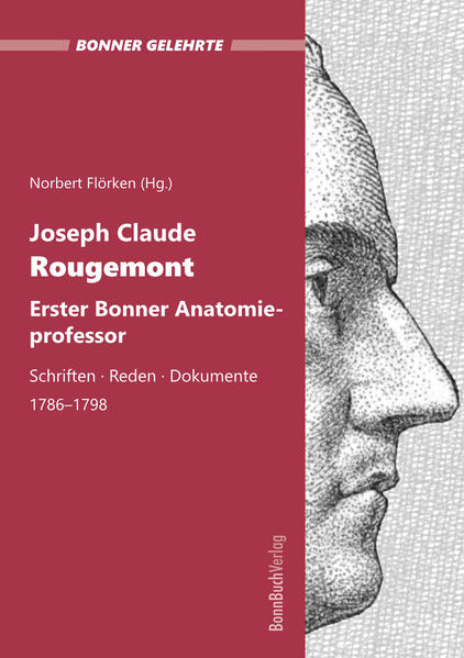 Joseph Claude Rougemont. Erster Bonner Anatomieprofessor. | Bundesamt für magische Wesen