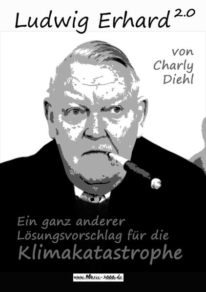 Ludwig Erhard 2.0 | Diehl Karl-Heinz