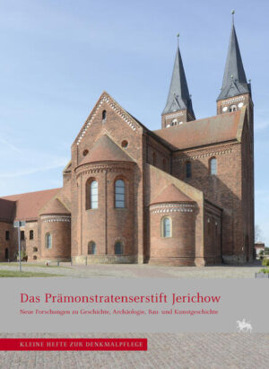 Das Prämonstratenserstift Jerichow (Kleine Hefte zur Denkmalpflege 20) | Elisabeth Rüber-Schütte