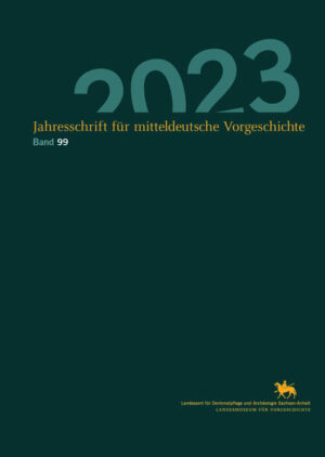 Jahresschrift für mitteldeutsche Vorgeschichte / Jahresschrift für Mitteldeutsche Vorgeschichte (Band 99) | Harald Meller