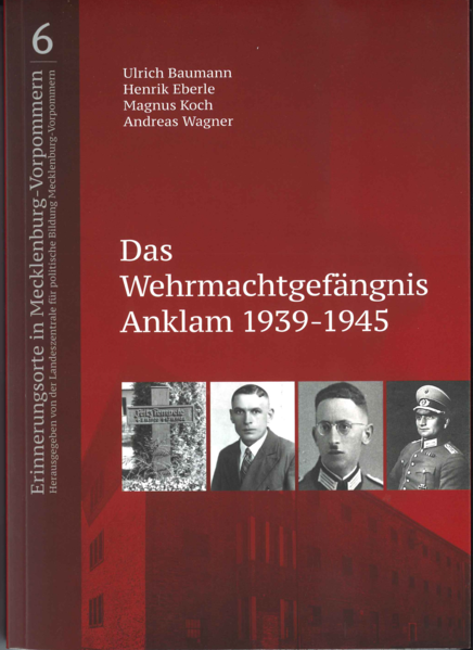 Das Wehrmachtgefängnis Anklam 1939-1945 | Bundesamt für magische Wesen