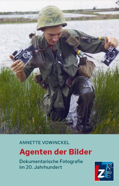 Agenten der Bilder | Annette Vowinckel