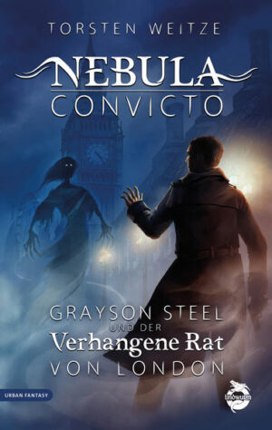 Nebula Convicto: Grayson Steel und der Verhangene Rat von London | Bundesamt für magische Wesen