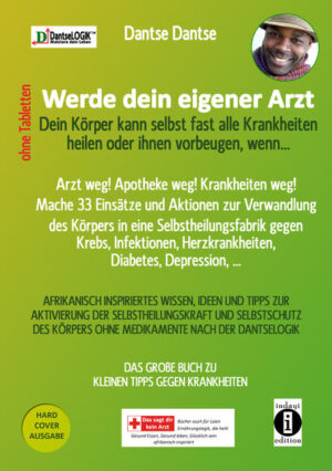 Werde dein eigener Arzt, ohne Tabletten! - Dein Körper kann selbst fast alle Krankheiten heilen oder ihnen vorbeugen, wenn... Arzt weg! Apotheke weg! Krankheiten weg! - Mache 33 Einsätze und Aktionen zur Verwandlung des Körpers in eine Selbstheilungsfabrik gegen Krebs, Infektionen, Herzkrankheiten, Diabetes, Depression,... Afrikanisch inspiriertes Wissen, Ideen und Tipps zur Aktivierung der Selbstheilungskraft und Selbstschutz des Körpers ohne Medikamente nach der Dantselogik. Das große Buch zu kleinen Tipps gegen Krankheiten von Dantse Dantse Gesund bleiben und gesund sein kann so einfach sein, denn dein Körper weiß sich selbst zu heilen. In diesem hilfreichen Nachschlagewerk findest du wertvolle und einfache Tipps und Tricks wie du deinen Körper bei der Selbstheilung unterstützt und deine Gesundheit selbst fördern kannst, ohne einen Arzt oder Apotheker. Werde dein eigener Arzt hilft dir dabei deinen Körper besser kennen zu lernen. Du erfährst, wie du deinem Körper dabei hilfst gesund zu bleiben und zu sein. Dafür lädt der Autor dich im ersten Teil seines Buches dazu ein, zu verstehen, was eine Krankheit denn genau ist und wie sich sein Wissen darüber zusammensetzt. Durch das Verständnis davon, was eine Krankheit ist, wird es dir leichter fallen deinen Körper als eine perfekte Maschine zu erkennen, die du selbst ganz einfach und mit Wertschätzung und Liebe warten und pflegen und im Zweifelsfall auch selbst reparieren kannst. Und wenn du verstehst, wie das Wissen über den Menschen und über den Körper zusammengesetzt ist und welche Rolle die Natur und Afrikanische Wissenslehren dabei spielen, wird es dir leichtfallen, die Tipps und Tricks zu verstehen und sie nachmachen zu wollen. Im zweiten Teil bekommst Du einen Einblick in die Welt der DantseLogik, ein Wissens- und Lebenslehrer, die Dir einfach vermittelt, wie Du Dein Leben meistern kannst und wie Du die logischen Zusammenhänge verstehen lernst und so Dich selbst wirklich erkennst und Deinen Körper unterstützen kannst, sich selbst zu helfen und zu heilen. Die „DantseLogik lässt Dich „unmögliche“ Ergebnisse schaffen, weil Du nicht denkst, dass sie unmöglich sind. Und weil Du nicht denkst, dass es unmöglich ist, machst Du es einfach und schaffst es auch“. Im dritten Teil bekommst du einen Überblick über die wichtigsten Aspekte der Gesundheit und welche Organe welche Aufgaben übernehmen. Hier lernst du warum der Darm so ein wichtiges Organ ist im Zusammenhang mit deiner Gesundheit. Denn eine gesunde Darmflora ist die erste Voraussetzung für die Gesundheit, für die Krankheitsbeseitigung und Krankheitsvorbeugung. Der Darm bestimmt einerseits wie die Nahrung, die Mineralien, die Vitamine verwertet werden, andererseits wie Gift-, Schad- und Abfallstoffe den Körper verlassen. Leber und Nieren sind fast ebenso wichtig. Die Leber ist die Apothekerin im Körper: unentbehrlich für die Gesundheit und das Leben. Die Nieren sind leistungsstarke chemische Fabriken im Körper. Sie erfüllen zahlreiche Funktionen, wie die Ausscheidung von Abfällen, den Stoffwechsel vieler Substanzen, die hormonelle Regulation und die richtige Verdauung sowie die richtige Koagulation. Neben der Leber und den Nieren ist das Knochenmark eine weitere besonders wichtige Instanz im Körper. Es ist nämlich besonders wichtig, dass Knochenmarkzellen gut funktionieren, da alle Immunzellen von hämatopoetischen Stammzellen des Knochenmarks produziert werden. Unser Immunsystem schützt den Körper vor Krankheiten. Es tötet unerwünschte Mikroorganismen wie Bakterien und Viren ab, die in unseren Körper eindringen können. Und natürlich darf das Immunsystem nicht vergessen werden. Es ist nichts anderes als das körpereigene biologische Abwehrsystem höherer Lebewesen. Es gehört neben dem Nervensystem zu den komplexesten Vorgängen in unserem Körper. Seine Funktion besteht darin, Gewebeschädigungen durch Krankheitserreger zu verhindern, Mikroorganismen, die in den Körper eingedrungen sind, zu entfernen, und fehlerhaft gewordene körpereigene Zellen zu zerstören. Das Immunsystem spielt für die körperliche Unversehrtheit von Lebewesen eine bedeutende Rolle, da praktisch alle Organismen den Einflüssen der belebten Umwelt ausgesetzt sind, die teilweise eine Bedrohung darstellen. In den Körper eingedrungene schädliche Organismen können zu Funktionsstörungen und Krankheiten führen. Im vierten Teil des Buches findest du eine detailgerechte Liste an wirklich wertvollen Anwendungen, die dein Leben grundsätzlich bereichern werden. Hierzu gehörten Anleitungen über richtige Ernährung und welche Aspekte deiner Ernährung deinem Leben schaden und welche es fördert. Du bekommst aber auch Antworten dazu, warum Medikamente schädlich sind und in welchen Fällen sie nötig sein können. Du bekommst darüber hinaus tolle Übungen zur Praxis der Selbstliebe und der Vergebung. Es regt zum Denken an und fördert deine Beziehung zu Gott und dir selbst. Dazu gibt es toll Mediationsübungen und der Autor zeigt warum Lachen doch die beste Medizin ist. Das ist nämlich nicht nur ein Spruch. Und hast du dich schon immer gefragt, wie dein Sexleben und deine Intimpflege zur Unterstützung eines gesunden Lebens gehören können? Hier erfährst du die Antwort. Wann ist Sex gesund und was machst du beim Rasieren falsch? Und wenn Du noch einen draufsetzen möchtest, dann schau doch mal nach, wie Schlaf und die Visualisierung von Träumen dein Leben beeinflusst und warum Dankbarkeit und Demut Aspekt der Heilung deines Körpers sind und wie du sie richtig einsetzt. Im fünften Teil finden sich Rezeptanwendungen. Hier übermittelt der Autor zum Beispiel tolle Teerezepte und Teekuren, die dich bei der Heilung unterstützen können. Neben den Tees gibt es aber auch wunderbare Kräutertränke, die verschiedene Aspekte deiner Gesundheit und deines Lebens fördern können. Dabei ist ein ganz besonderes Beispiel die DIFO-Sauce. Vom Autor selbst entwickelt und getestet, wird sie dein Leben bereichern und deine Gesundheit in den Mittelpunkt stellen. Das Buch hilft dir dabei, dir selbst zu helfen. Dir selbst Arzt und Freund zu sein und dein Leben gesund zu meistern.