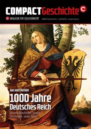 COMPACT-Geschichte 1: 1000 Jahre Deutsches Reich | Bundesamt für magische Wesen