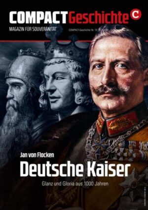 COMPACT-Geschichte 10: Deutsche Kaiser | Bundesamt für magische Wesen