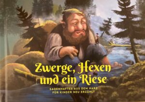 Harzer Sagen für Kinder neu erzählt und mit 40 Illustrationen phantasievoll bebildert.