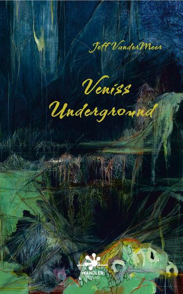 Düsterer Zukunftsthriller und mythologische Reise zugleich. Hauptwerk von Jeff VanderMeer´s "Veniss" - Zyklus.