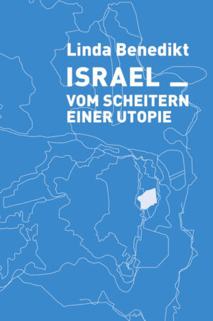 Das Buch „Israel_ Vom Scheitern einer Utopie“ von Linda ­Benedikt ist die Wiederauflage einer 2011 erstmals verlegten Sammlung von Texten, die auch im Jahre 2021 nichts an ihrer Relevanz und Aktualität eingebüßt haben.