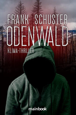 Odenwald Klima-Thriller | Frank Schuster