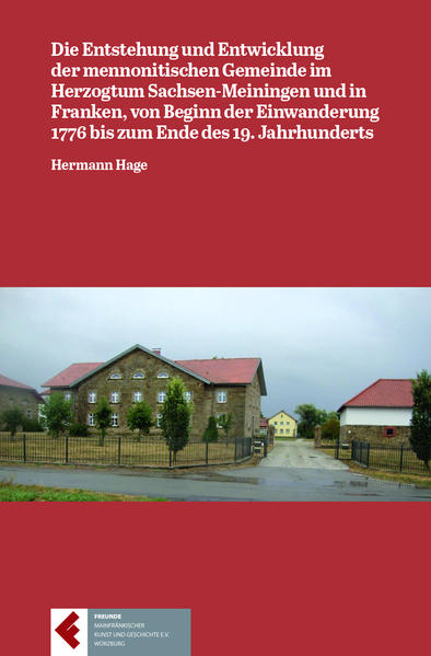 Die Entstehung und Entwicklung der mennonitischen Gemeinde im Herzogtum Sachsen-Meiningen und in Franken | Bundesamt für magische Wesen