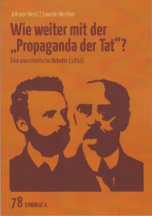 Johann Most: Saverio Merlino - Wie weiter mit der Propaganda der Tat? | Bundesamt für magische Wesen