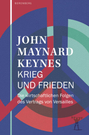 Krieg und Frieden | John Maynard Keynes
