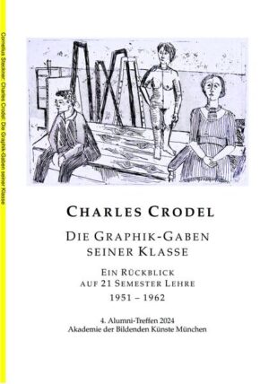 Charles Crodel Die Graphik-Gaben seiner Klasse | Cornelius Steckner