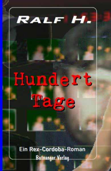 Hundert Tage | Ralf H.