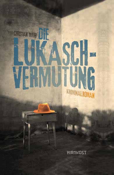 Die Lukasch-Vermutung | Christian Mähr