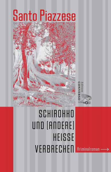 Schirokko und (andere) heiße Verbrechen | Santo Piazzese