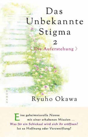 Das unbekannte Stigma 2 | Okawa Ryuho