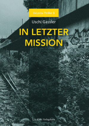 DeLorca 3: In letzter Mission | Uschi Gassler