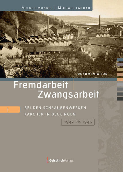 Fremdarbeit | Zwangsarbeit | Volker Munkes, Michael Landau