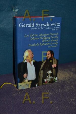 Tolstoi, Marlene Dietrich, Der junge Goethe, Werner Krauß, Lessing und andere (Stücke für die Freie Bühne Wieden)