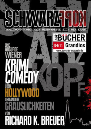 Schwarzkopf Eine absurde Wiener Krimicomedy über Hollywood und andere Grauslichkeiten | Richard K. Breuer