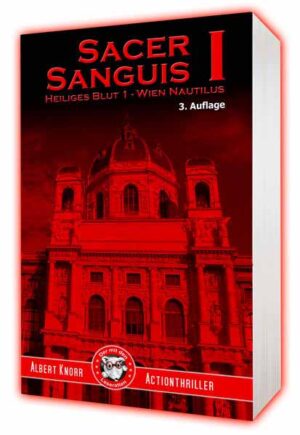 Sacer Sanguis I - Heiliges Blut 1 Wien Nautilus | Albert Knorr