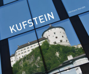 „Kufstein in Bildern“, der viersprachige Bildband in Deutsch, Englisch, Italienisch und Französisch, zeigt in beeindruckenden Bildern des Kufsteiner Fotografen Hermann Horváth die schönsten Seiten unserer Heimat.