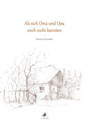 Die Jugend meiner Großeltern: - von den Eltern weggegeben - eine "durchwachsene" Kindheit - eine abenteuerliche Reise in ein glückliches Leben