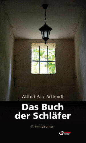 Das Buch der Schläfer | Alfred Paul Schmidt
