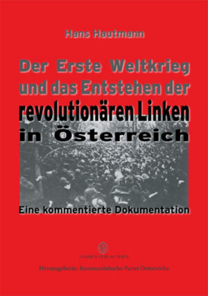 Der Erste Weltkrieg und das Entstehen der revolutionären Linken in Österreich | Bundesamt für magische Wesen