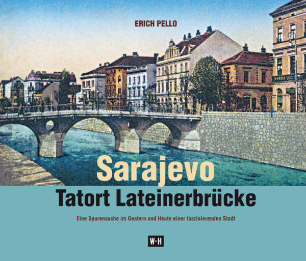 Sarajevo - Tatort Lateinerbrücke | Bundesamt für magische Wesen