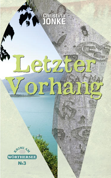 Letzter Vorhang Krimi am Wörthersee III | Christina Jonke