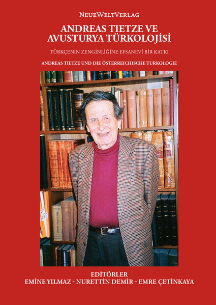 ANDREAS TIETZE VE AVUSTURYA TÜRKOLOJ?S? Türkcenin Zenginli?ine Efsanevî Bir Katk? | Bundesamt für magische Wesen
